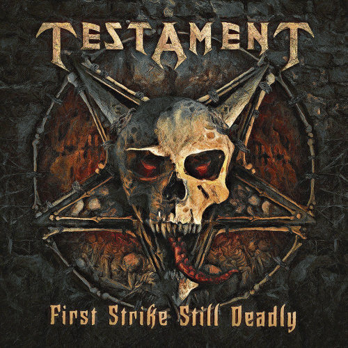 TESTAMENT - FIRST STRIKE STILL DEADLYTESTAMENT - FIRST STRIKE STILL DEADLY.jpg